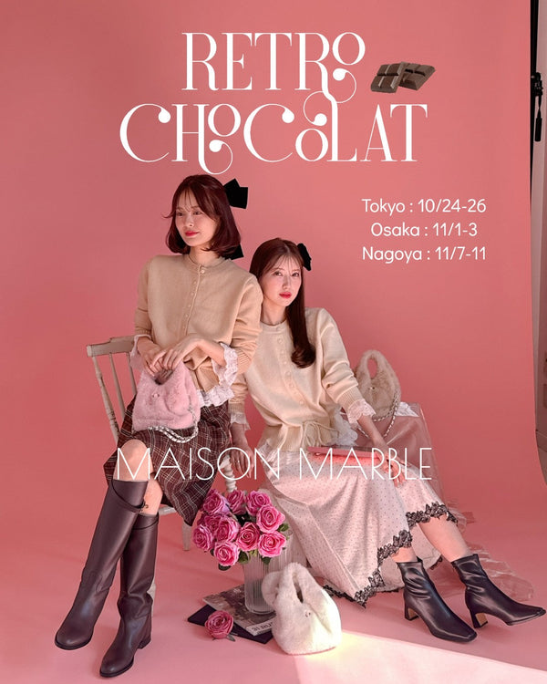 2025 AW Concept Store【RETRO CHOCOLAT】東京・大阪・名古屋開催🌹✨